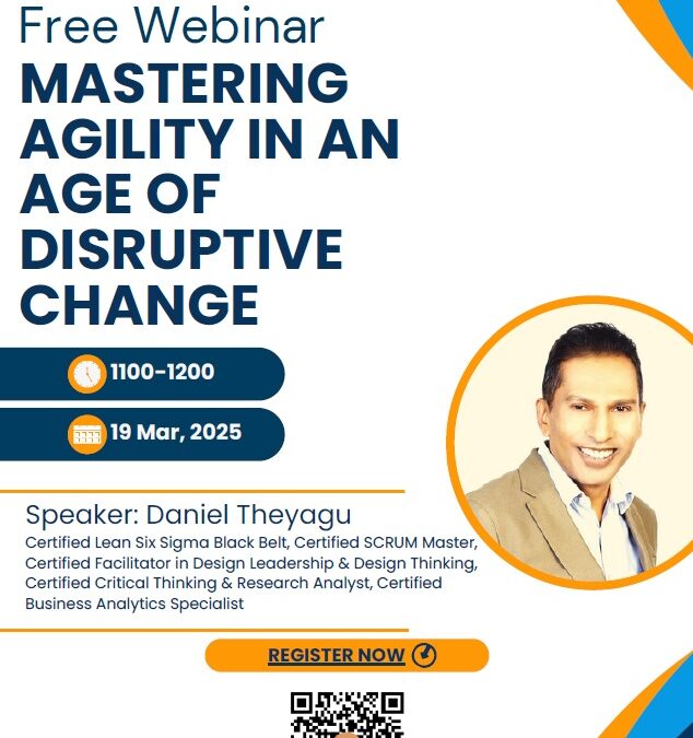 FREE Webinar: MASTERING AGILITY IN ANAGE OF DISRUPTIVE CHANGE